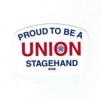 "Proud to be a Union Stagehand" Hard Hat Sticker #HS-PTB-SH - Ironworkergear