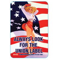 'Always Look for the Union Label' Pin Up w/US Flag Hard Hat Sticker  #S109 - Ironworkergear