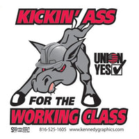 'Kickin' Ass For The Working Class' Hard Hat Sticker #S90 - Ironworkergear