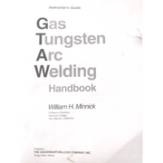 Gas Tungsten Arc Welding Handbook Teacher Edition - Ironworkergear