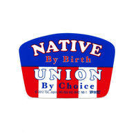 "Native by Birth, Union by Choice" Hard Hat Sticker #NB-1 - Ironworkergear