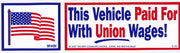 'This Vehicle Paid For With Union Wages!' Bumper Sticker #BP103 - Ironworkergear