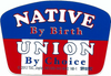 Native by Birth, Union by Choice Hard Hat Sticker #NB-1 - Ironworkergear