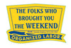 The Weekend Hard Hat Sticker #S23 - Ironworkergear