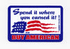 Spend It Where You Earned It! Hard Hat Sticker #S13 - Ironworkergear