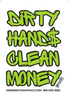 "Dirty Hands, Clean Money" Hardhat Sticker #S-225 - Ironworkergear