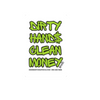 "Dirty Hands, Clean Money" Hardhat Sticker #S-225 - Ironworkergear