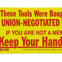 Keep Your Hands Off! w/Spud Wrench Toolbox Decal #H-9 - Ironworkergear