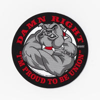 'Damn Right I'm Proud To Be Union' Bulldog Hard Hat Sticker #S78 - Ironworkergear