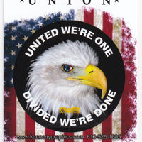 'Union... United We're One, Divided We're Done' American Flag w/Eagle Hard Hat Sticker #S107 - Ironworkergear