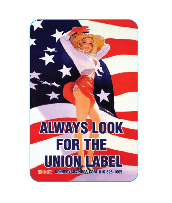 'Always Look for the Union Label' Pin Up w/US Flag Hard Hat Sticker  #S109