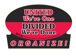 'United We're One Divided We're Done' Hard Hat Sticker #S50