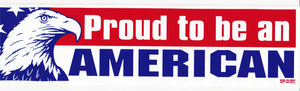 'Proud to be an American' Bumper Sticker #BP304 - Ironworkergear