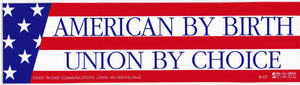 'American by Birth' Bumper Sticker #BP127