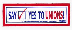 'Say Yes to Unions' Hard Hat Sticker #M1 - Ironworkergear