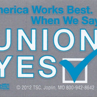 'Union YES...' Hard Hat Sticker #UY1